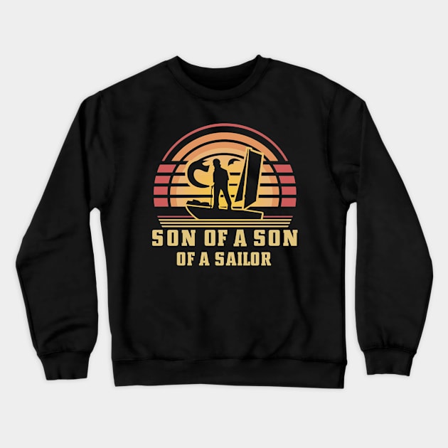 Son of a Son of a Sailor Crewneck Sweatshirt by Moulezitouna